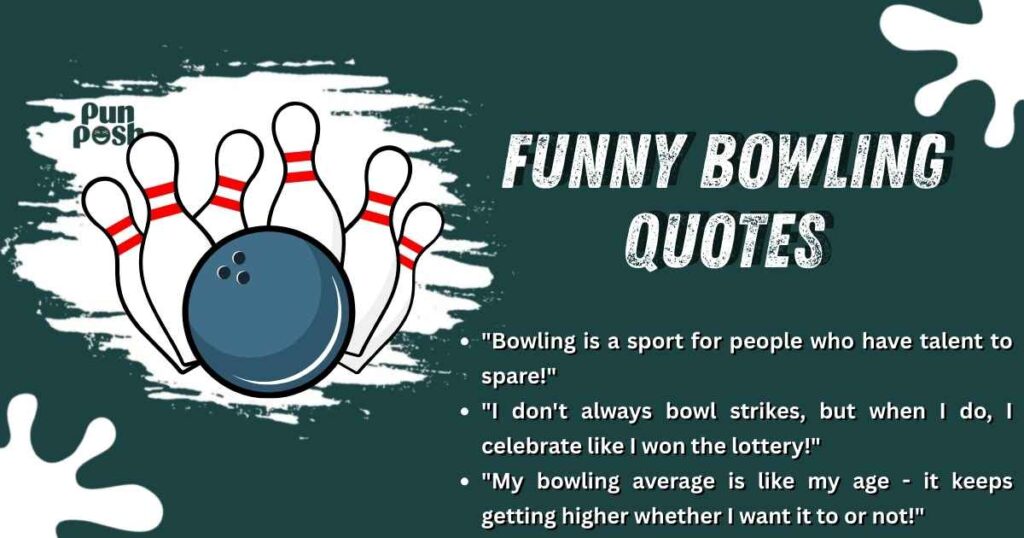 Funny Bowling Quotes
