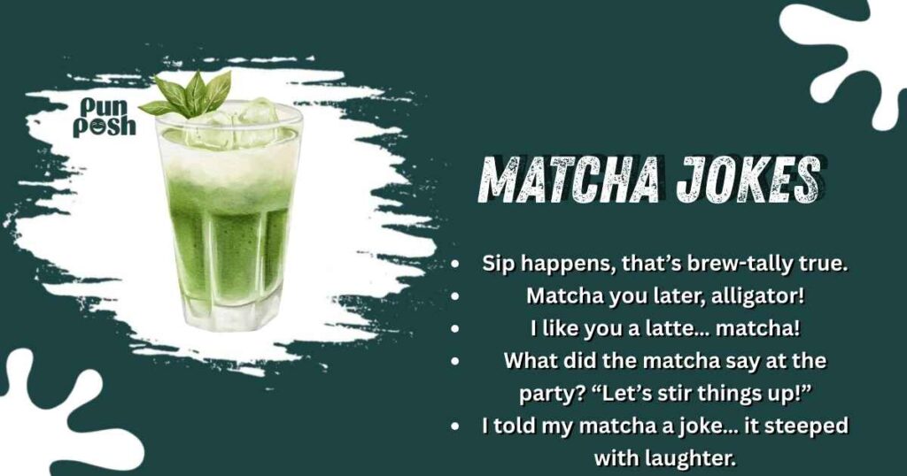 Matcha Jokes