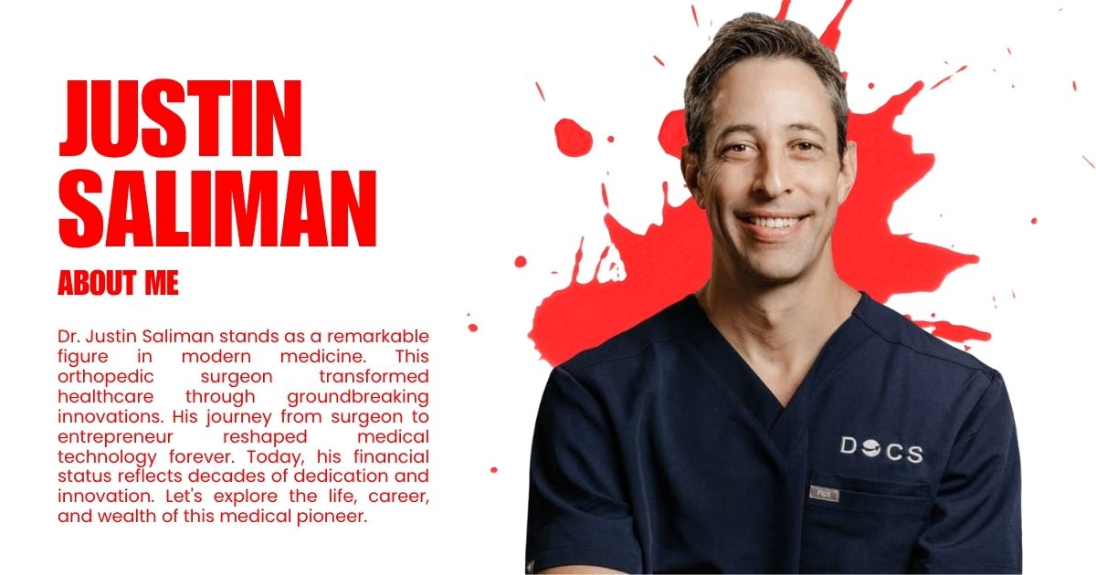 Justin Saliman Net Worth 2025 – Bio, Age, Wife and Career