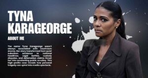 Tyna Karageorge: From Private Life to High-Profile Courtroom