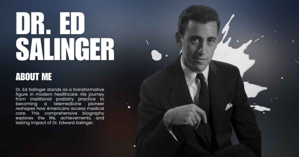 Dr. Ed Salinger Biography Life, Achievements, Career and More