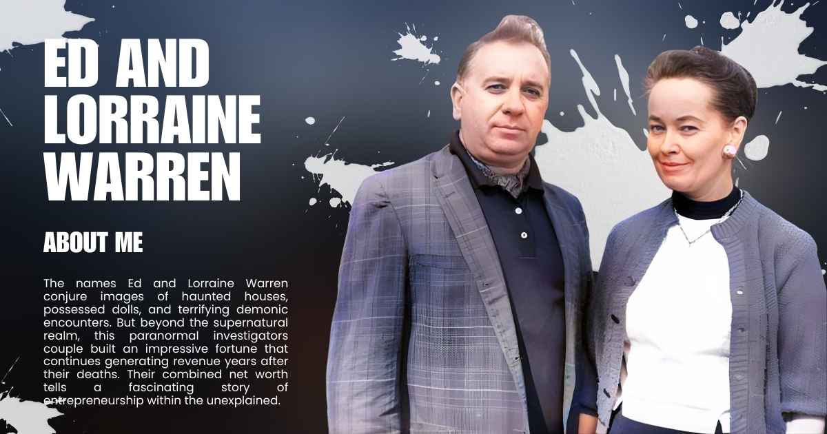 Ed and Lorraine Warren Net Worth