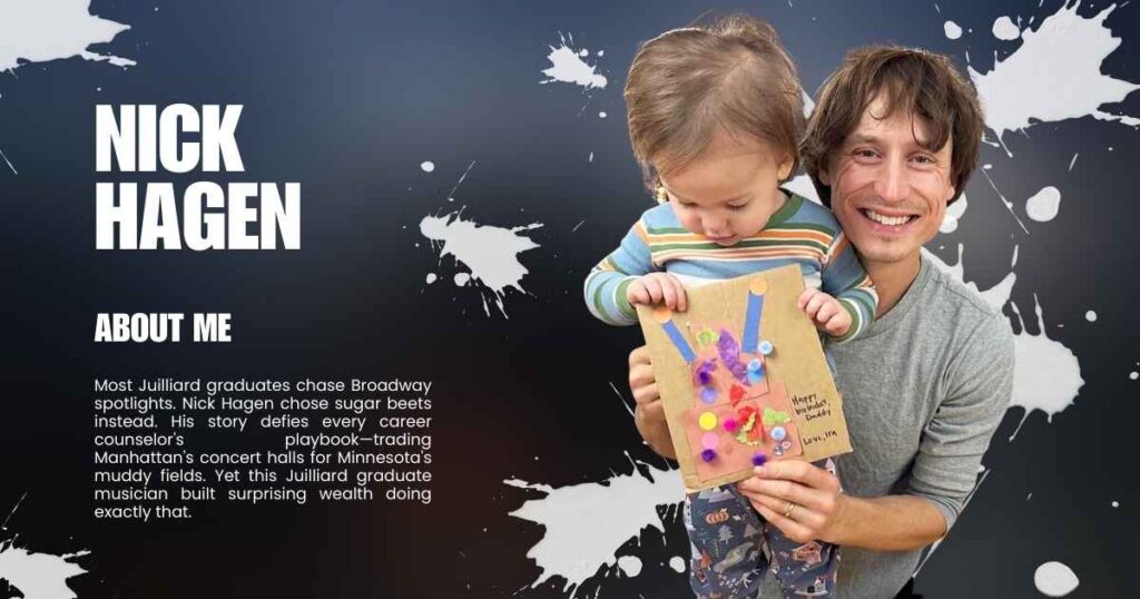 Nick Hagen Net Worth: From Juilliard to Sugar Beet Farm