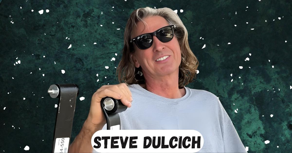 Steve Dulcich Net Worth 2025