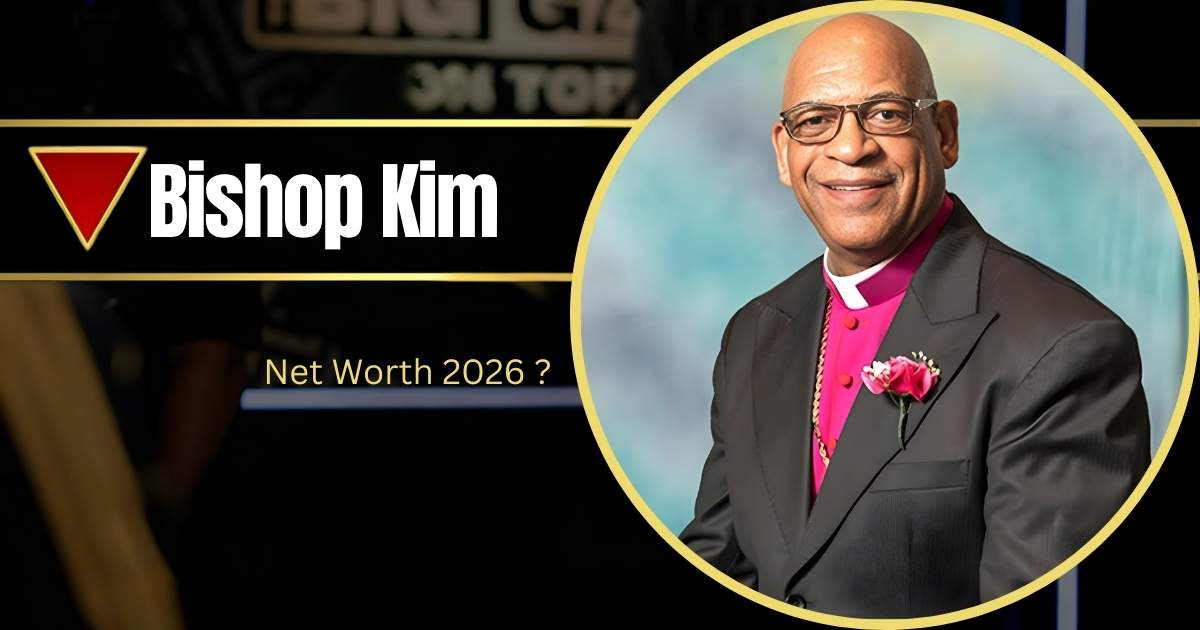 Bishop Kim Brown Net Worth Wife, Age, Height, Bio, Professional Life