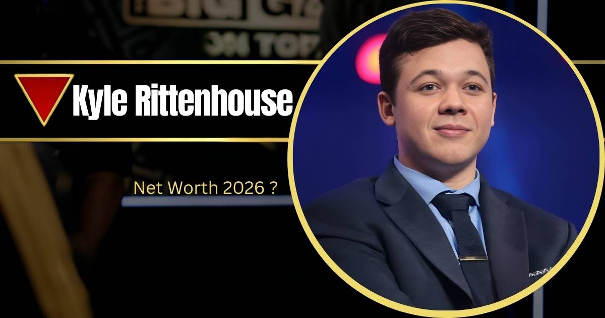 Kyle Rittenhouse Net Worth: A Complete Financial Analysis (2025)