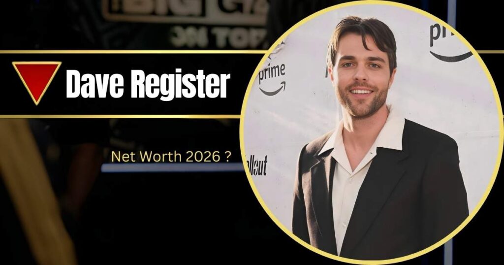 Dave Register Height: How Tall Is the Actor Dominating Hollywood?
