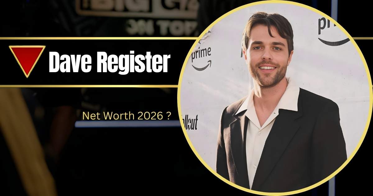 Dave Register Height: How Tall Is the Actor Dominating Hollywood?