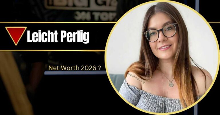 Leicht Perlig Age, Bio, Career, Net Worth, Height & Real Name