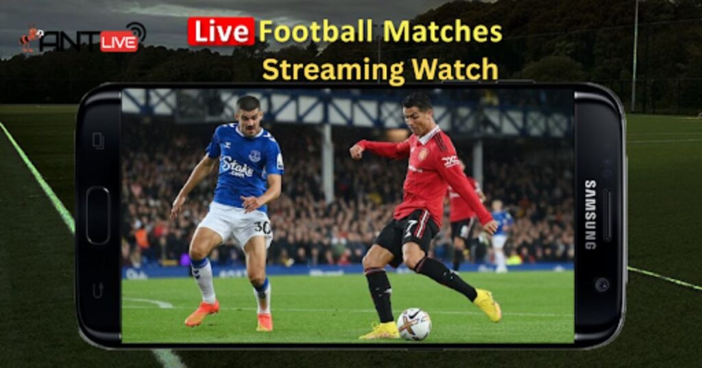 Live Football Streaming Watch Matches Fast, Free & Reliable