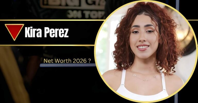 Kira Perez Complete Biography, Age, Career & Net Worth 2026